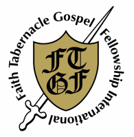 Faith Tabernacle Gospel Fellowship International&#8203;Developing Spiritually Mature Sons For The Kingdom